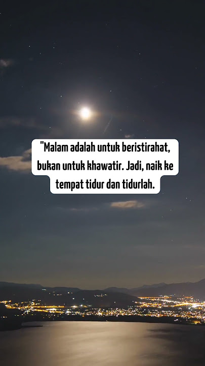 1001 Motivasi Hidup: Selamat malam, selamat beristirahat. #shorts #motivasi #katakatabijak #healing