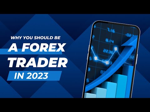 Why you should start Trading Forex in 2023.