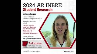 AR INBRE 2024 Summer Students: Allison Farrar