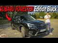 Subaru Forester Edition Black | Was macht die Black Edition des Forester so speziell? | Testbericht