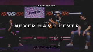 Never Have I Ever - Hillsong Young & Free | CLOUD & FIRE Acoustic Cover