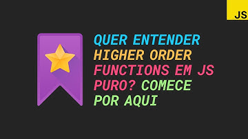 JavaScript puro: quer entender higher order functions? Comece por aqui | map, filter e reduce