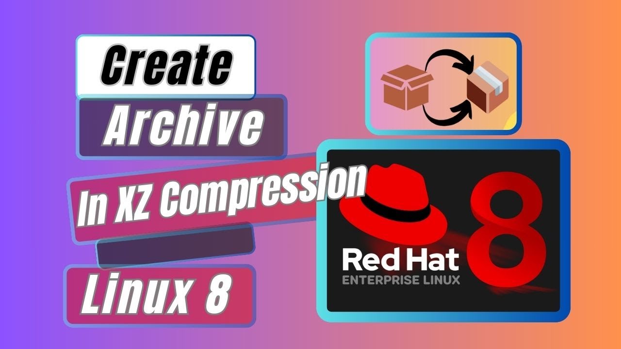 How to Create Archive In XZ Compression On Red Hat Enterprise