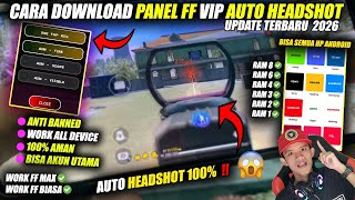 AIM HEADSHOT 100%‼️TUTORIAL CARA DOWNLOAD PANEL FF AUTO HEADSHOT UPDATE TERBARU 2026 - FREEFIRE screenshot 2
