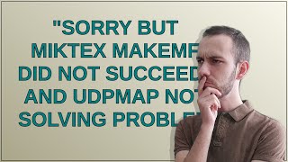 Tex: "Sorry but miktex makemf did not succeed" and udpmap not solving problem
