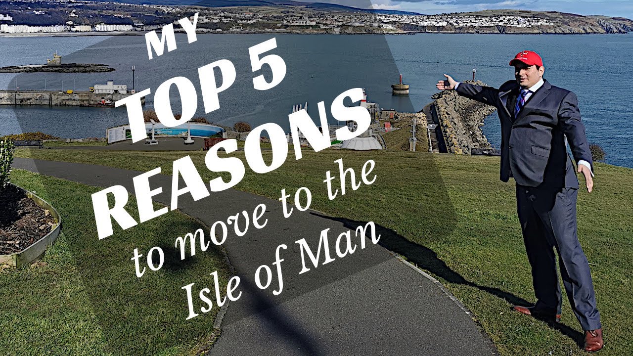 How To Move To Isle Of Man