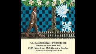 BOX: Henry Brown Mails Himself to Freedom, Author Reading