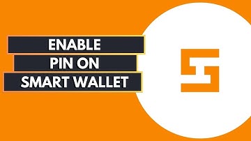 How Can You Enable Pin On The Smart Wallet