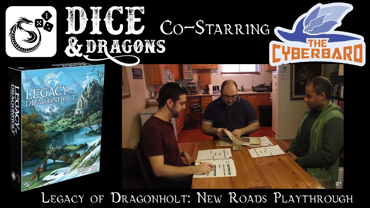 Dice and Dragons (FT The Cyberbard) - Legacy of Dragonholt New Roads Playthrough