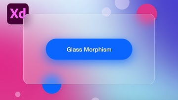 Glass Morphism Adobe XD tutorial | Learn how to create the Glass Morphism style in adobe XD #001