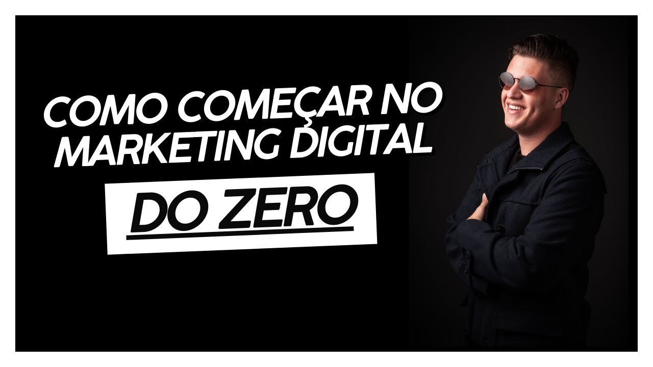 Como começar no MARKETING DIGITAL do ZERO - YouTube