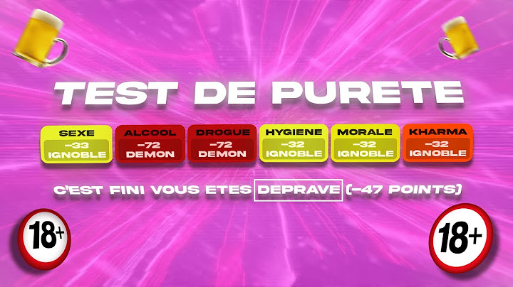 JE FAIS LE TEST DE PURETÉ (c'est terrible...)