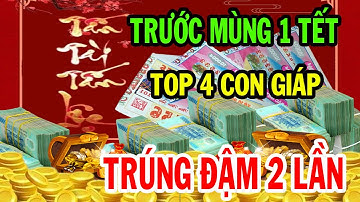 Trước Mùng 1 Tết, 4 Con Giáp BỖNG TRÚNG SỐ Cực Đậm, ĐỔI ĐỜI Bất Ngờ,Khổ Mấy Cũng GIÀU TO Đố Ai Bằng