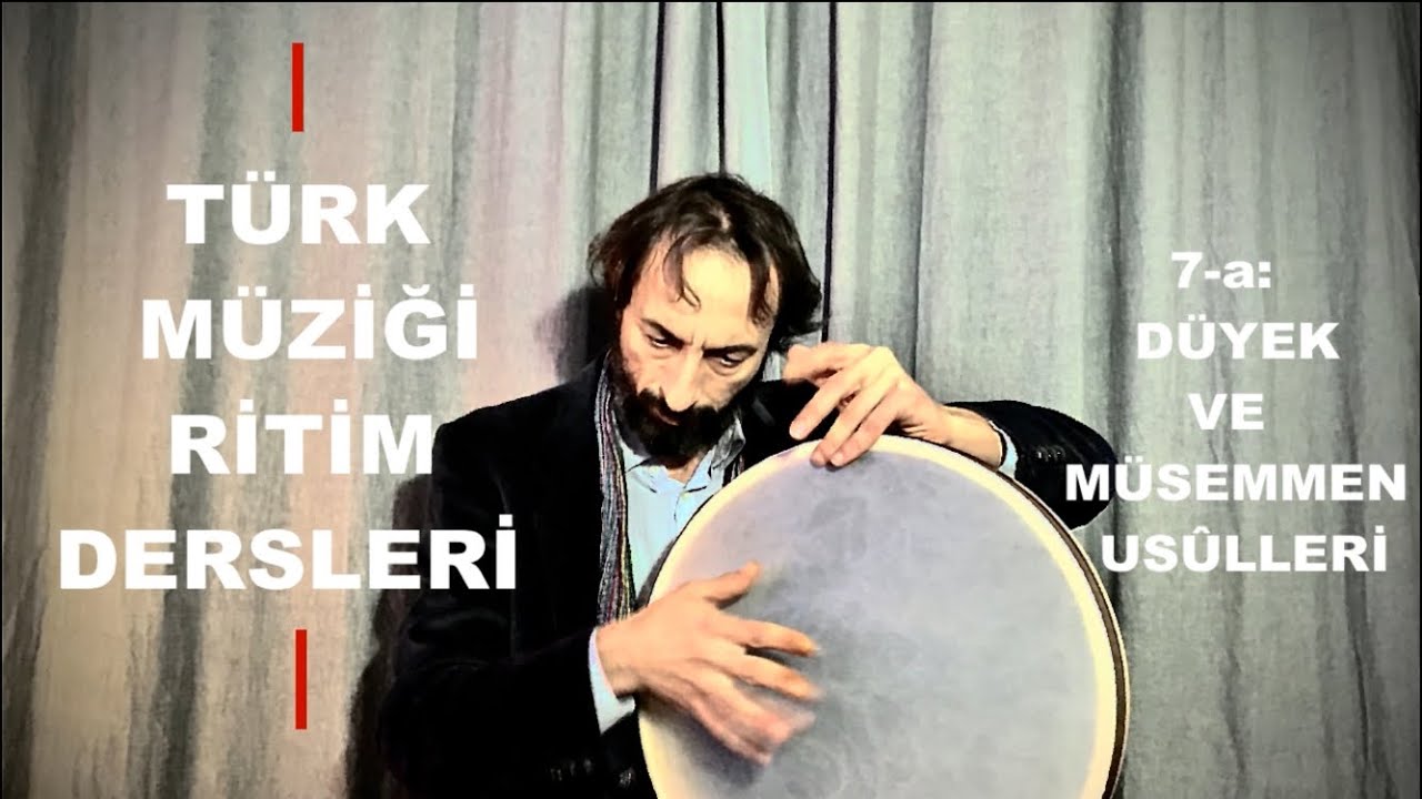 Bendir Dersi 7-a: Düyek - Müsemmen Usûlleri