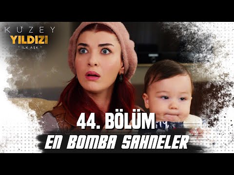 44. Bölüm En Bomba Sahneler💣💣- Kuzey Yıldızı İlk Aşk