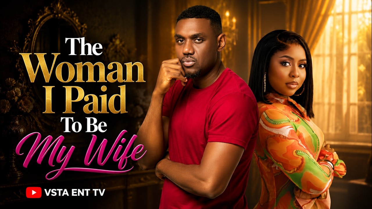 THE WOMAN I PAID TO BE MY WIFE - EDDIE WATSON , PAMELA OKOYE | MOVIE