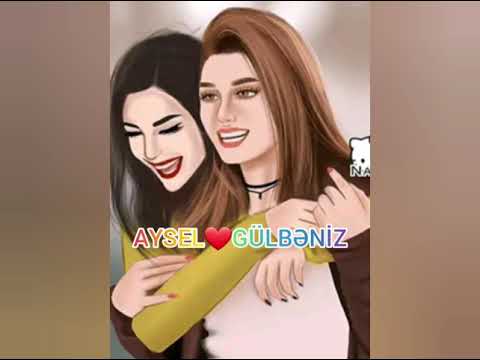 AYSEL❤GÜLBƏNİZ😍 ADINA ÖZƏL VİDEO😊✅