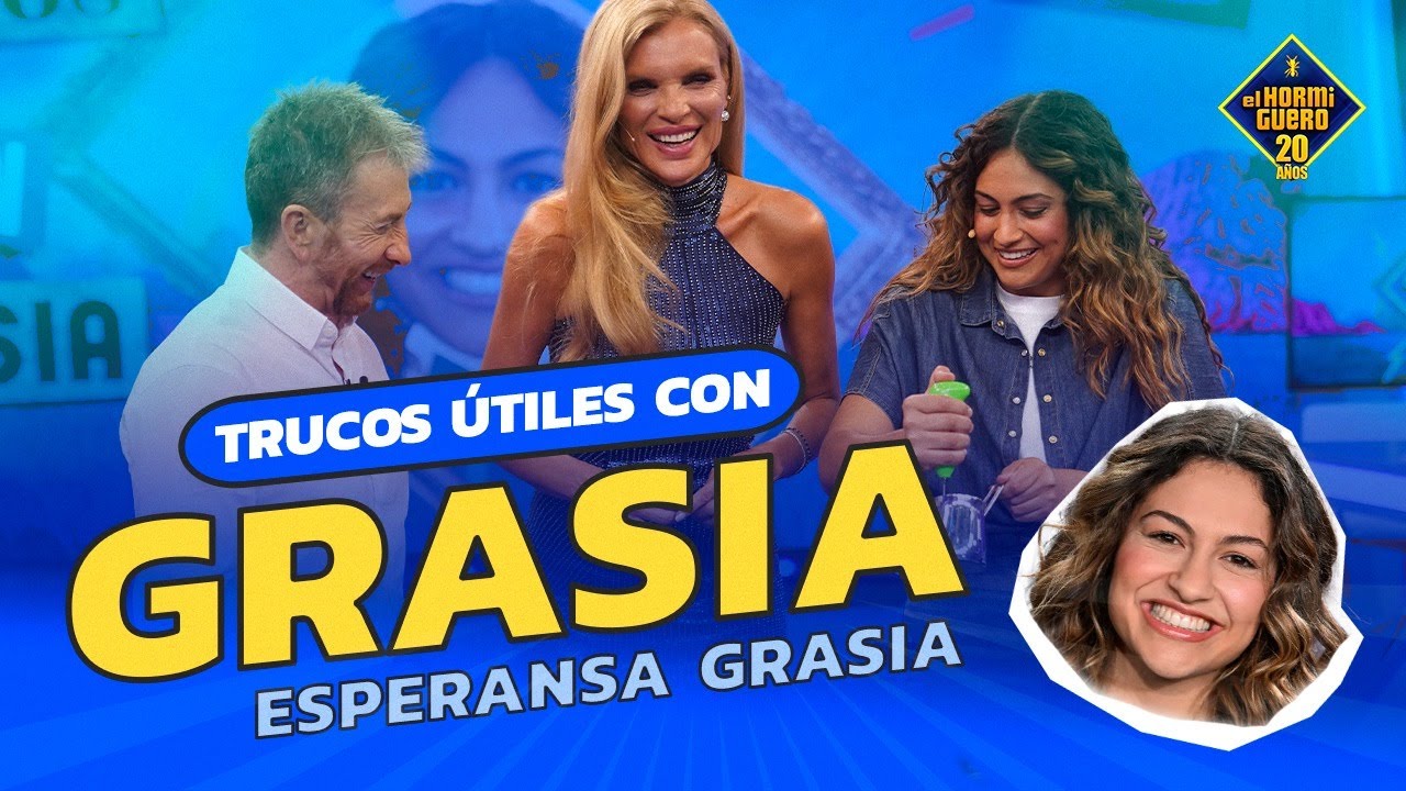 Los trucos más útiles de Esperansa Grasia - El Hormiguero