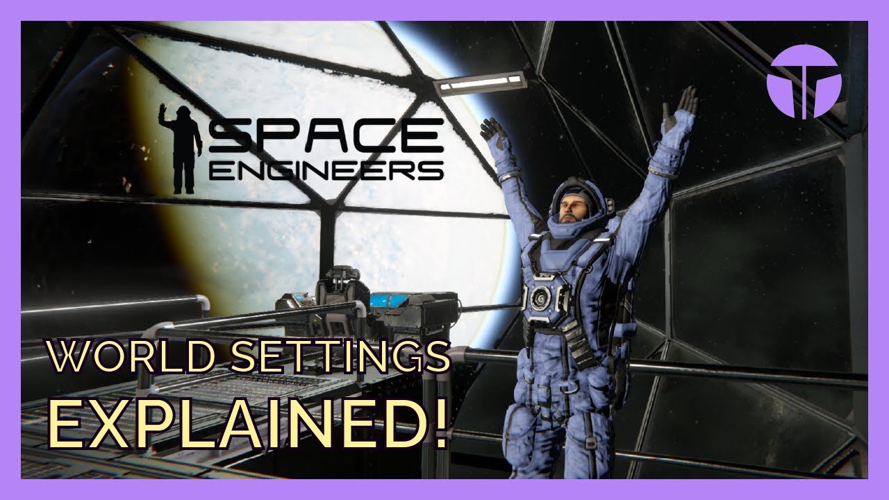 World Settings Explained! - Space Engineers 2021