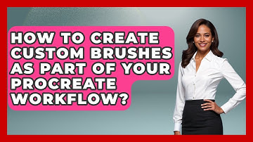 How To Create Custom Brushes As Part Of Your Procreate Workflow? - Graphic Design Nerd