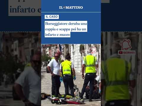 Video Borseggiatore deruba una coppia e scappa poi ha un infarto e muore