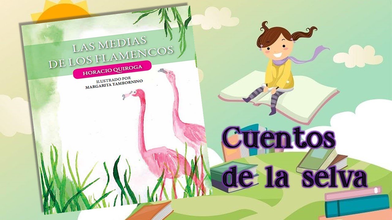 #audiolibro Cuentos de la selva LAS MEDIAS DE LOS FLAMENCOS - Horacio