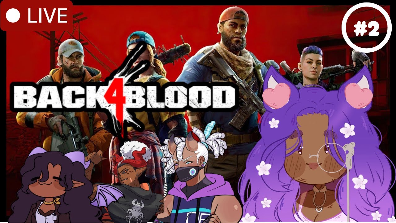 Back 4 Blood Series with Nia, Curse, and Blu (#2)
