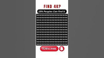 Can you find 4K 😱| #viral  #shorts  #short  #brainteaser  #challenge  #mindgames
