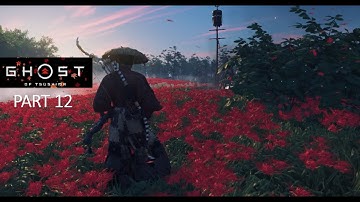 GHOST OF TSUSHIMA Walkthrough Gameplay (No commentary) Part 12 - A Message in Fire