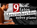 9 fatos sobre piano que voc no sabia