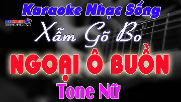 [ Rumba Xẫm Gõ Bo ] Ngoại Ô Buồn Karaoke Tone Nữ Nhạc Sống || Beat Đại Nghiệp || Karaoke Đại Nghiệp