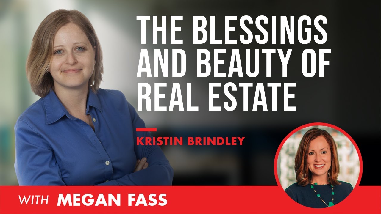 The Blessings and Beauty of Real Estate with Megan Fass YouTube