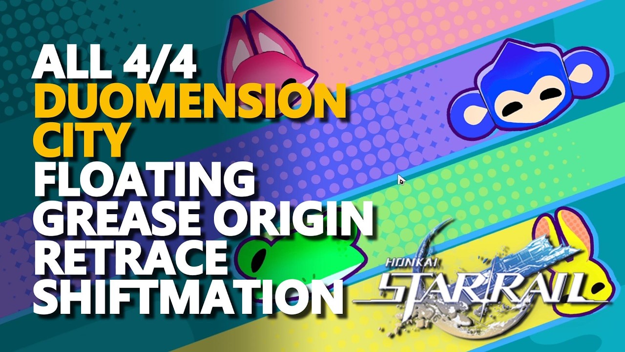 All Duomension City Floating Grease Origin Retrace Shiftmation Honkai Star Rail
