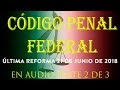 Código Penal Federal Parte 2 - Última Reforma del 21 de Junio de 2018