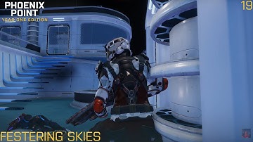 Phoenix Point - Festering Skies - Legend - Part 19