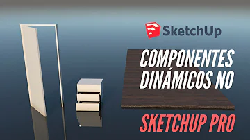 Como usar componente dinâmico no Sketchup?