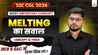 MELTING Questions Will Definitely Appear in SSC CGL 2026 | Ft. Abhishek Ojha Sir | #ssc #ssccgl #...