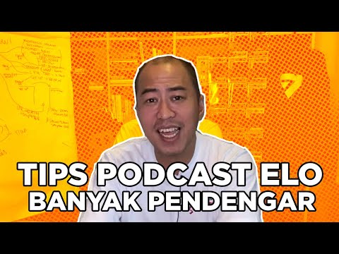 CARA MENGEMBANGKAN PODCAST AGAR BANYAK PENDENGAR