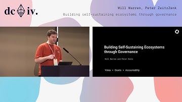 Building self-sustaining ecosystems through governance by Will Warren & Peter Zeitz (Devcon4)
