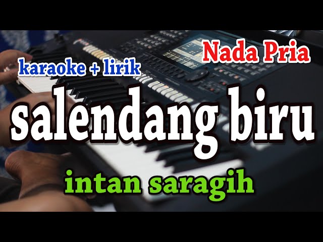 SALENDANG BIRU [KARAOKE] INTAN SARAGIH class=