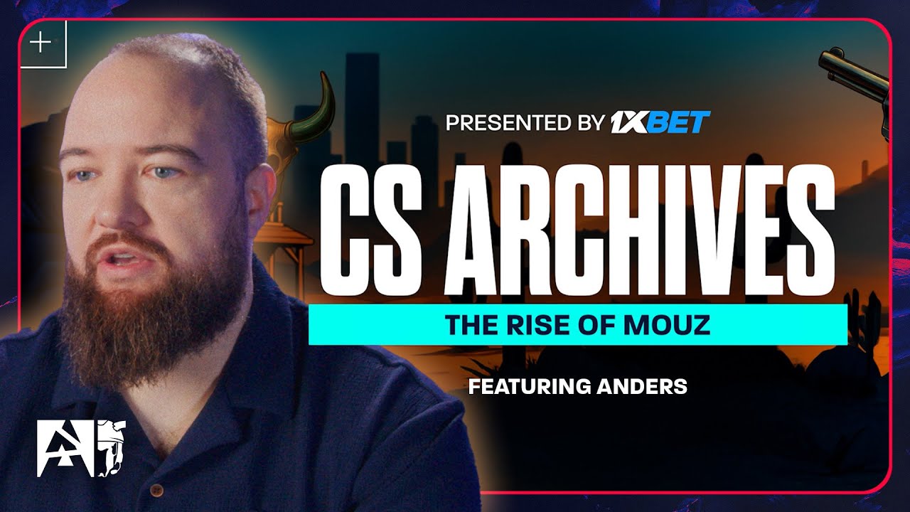 The Rise of MOUZ with Anders | Counter-Strike Archives presented by ...