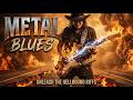 Heavy Blues Metal | Wild Highway Riffs & Rebel Blues Fire