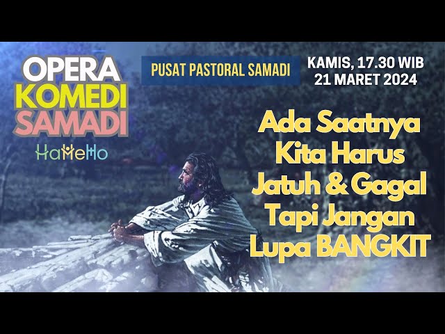 OPERA KOMEDI SAMADI || 27 MARET 2024 || Pk. 19.00 class=