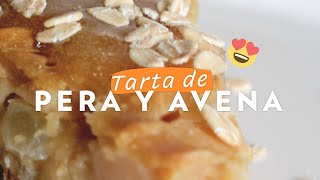 Wiñay - Recetas - Tarta de pera y avena