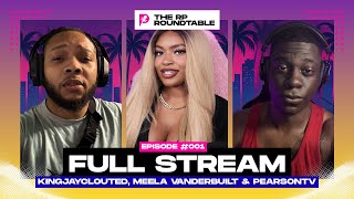 FULL STREAM 1 | The RP Roundtable Podcast with @kingjayclouted and @pearsontvlive