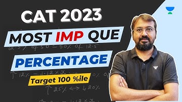 CAT 2023 Most IMP Questions | Percentage | Target 100 Percentile | Ronak Shah