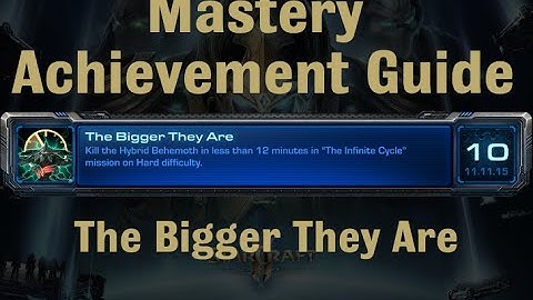 The Bigger They Are Mastery Achievement - Starcraft 2 Legacy of the Void