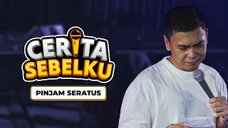 Cerita Sebelku: Pinjam Seratus