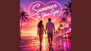 Summer In Your Eyes
