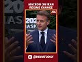 Macron Pushes Back Against Possible Regime Change In Iran, Says It Would Lead To 'Chaos'